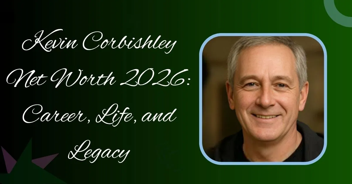 kevin-corbishley-net-worth