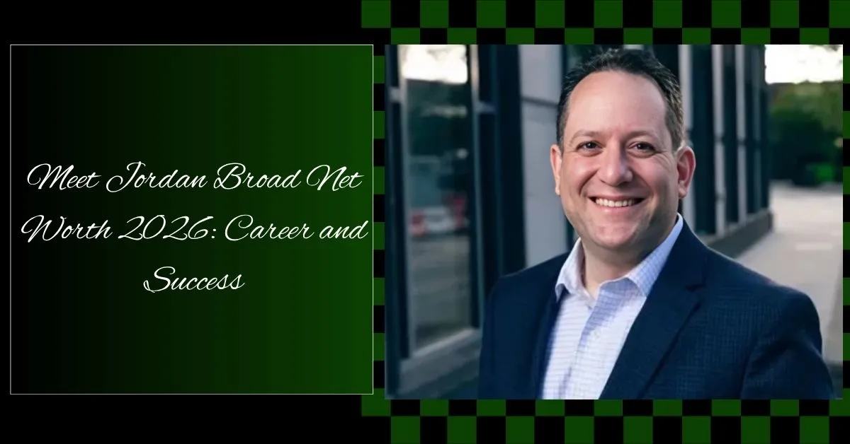 meet-jordan-broad-net-worth